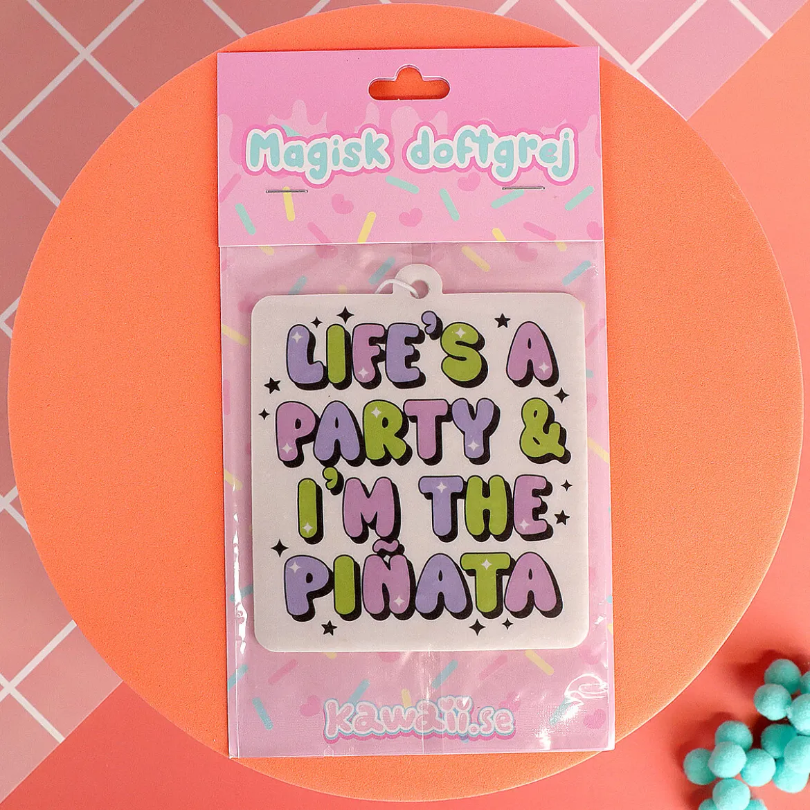 Air freshener - Life´s a party