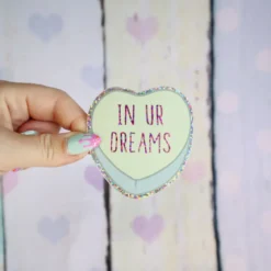 Sticker - In ur dreams