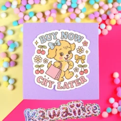 Stor Sticker - Buy now cry later