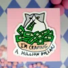 Stor Sticker - Craving a Million Dollars