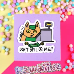 Stor Sticker - Don´t yell @ me!!