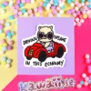 Stor Sticker - Driving insane in this economy