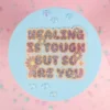 Stor sticker - Healing is tough