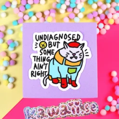 Stor Sticker - Undiagnosed but some thing ain´t right