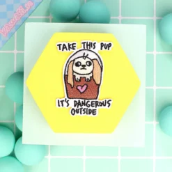Tygmärke - Take this pup
